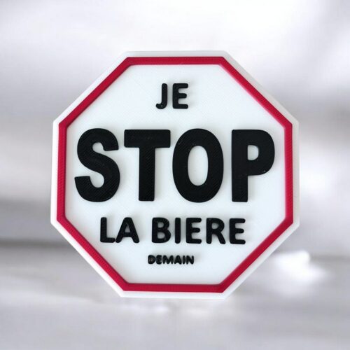 Panneau 3D Je Stoppe la bière demain 🍺 | Le Monde du 3D