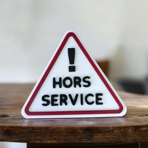 Panneau 3D ⚠ Attention Hors Service | Le Monde du 3D