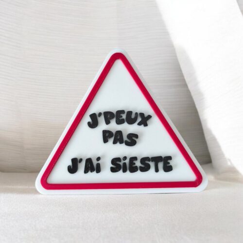 Panneau 3D Je peux pas j&rsquo;ai sieste | Le Monde du 3D