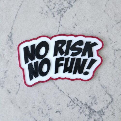 Panneau 3D No Risk No Fun ! | Le Monde du 3D