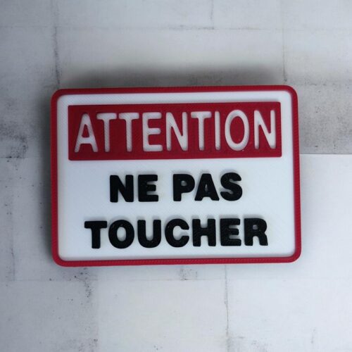 Panneau 3D Attention ne pas toucher | Le Monde du 3D