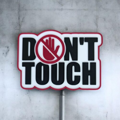 Panneau 3D Don&rsquo;t Touch | Le Monde du 3D